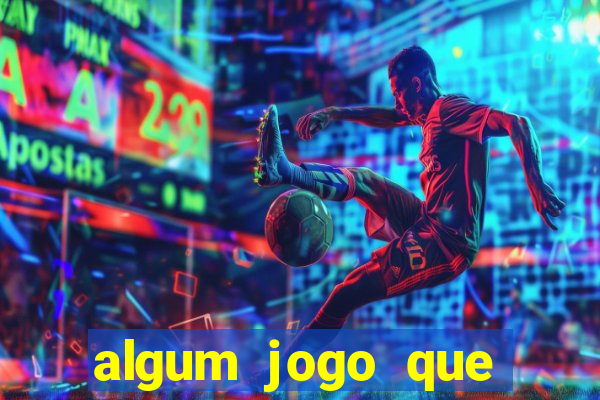 algum jogo que paga de verdade